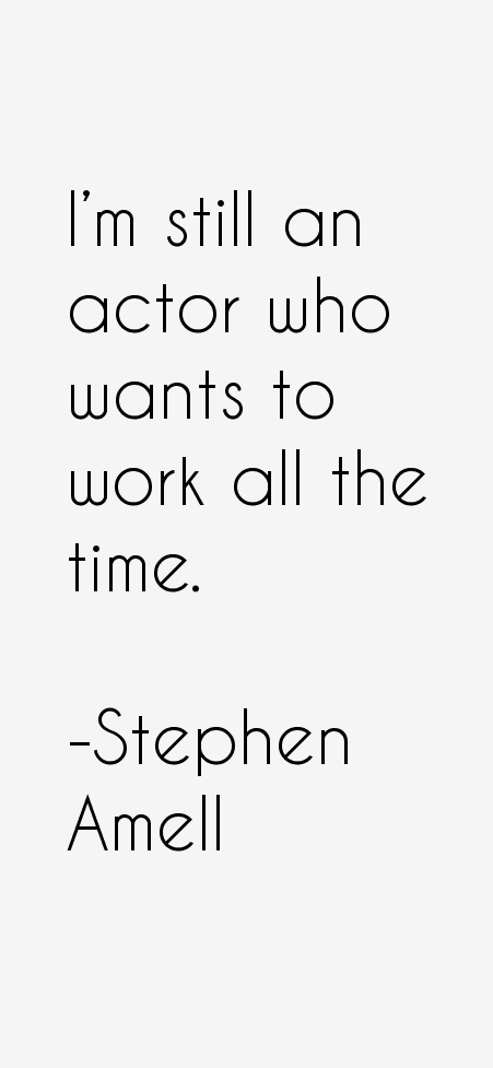 Stephen Amell Quotes
