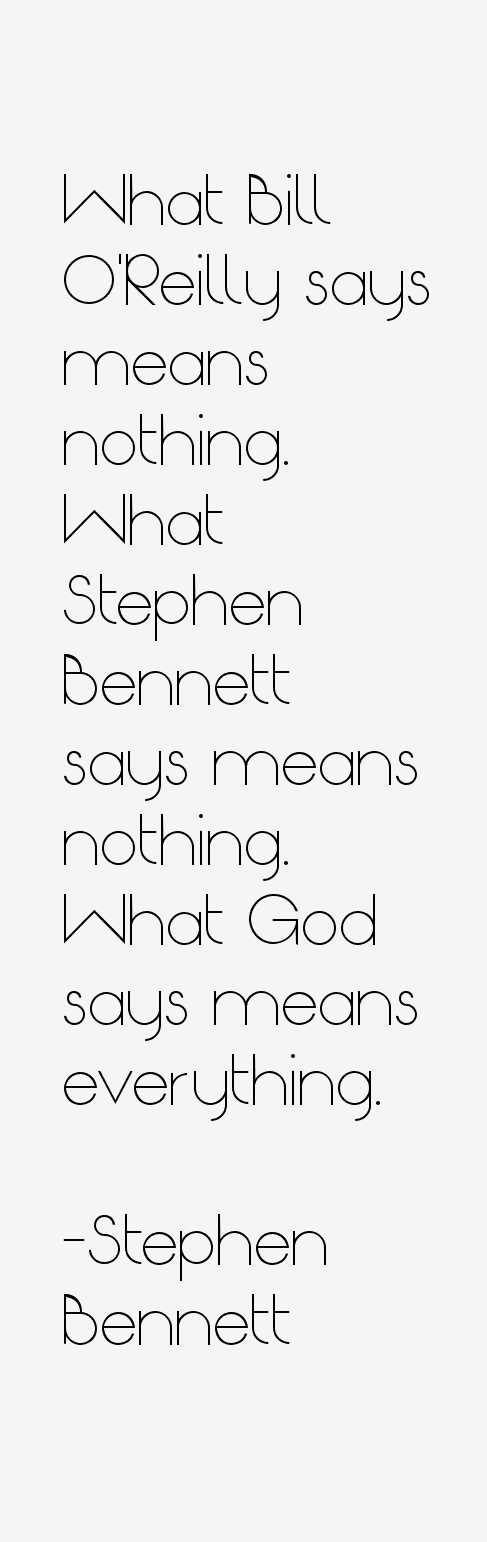 Stephen Bennett Quotes