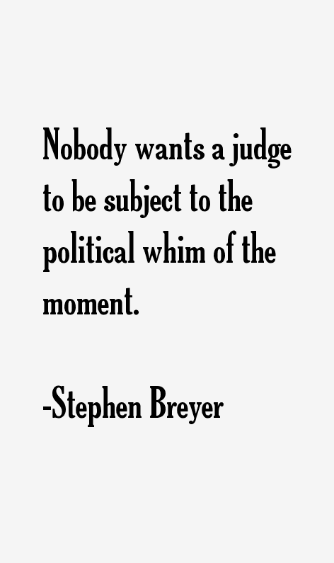 Stephen Breyer Quotes