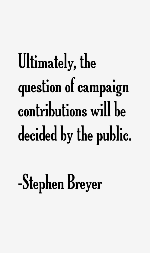 Stephen Breyer Quotes