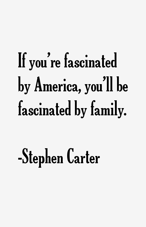 Stephen Carter Quotes