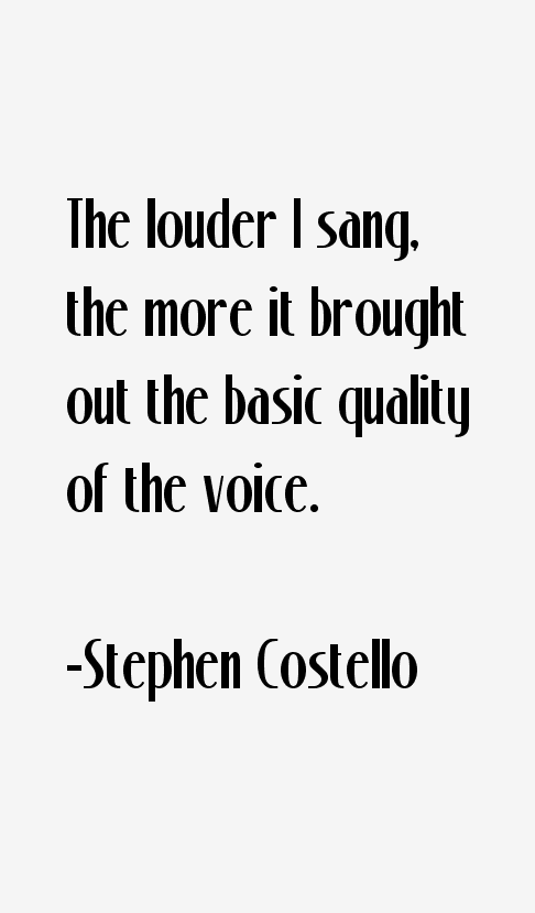 Stephen Costello Quotes