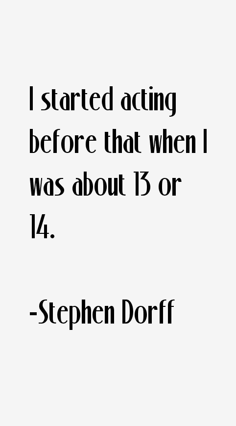 Stephen Dorff Quotes