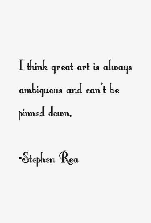 Stephen Rea Quotes