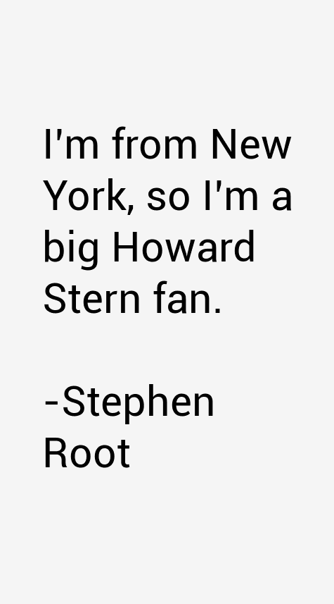 Stephen Root Quotes