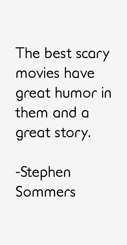 Stephen Sommers Quotes