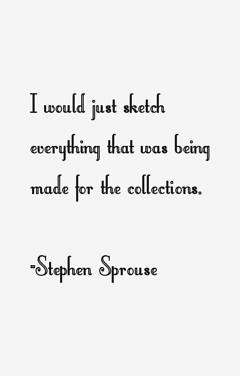 Stephen Sprouse Quotes