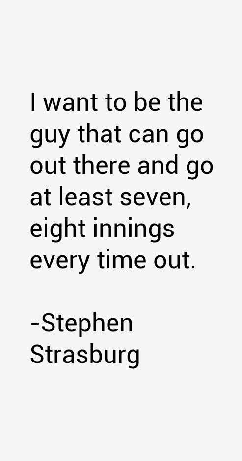 Stephen Strasburg Quotes