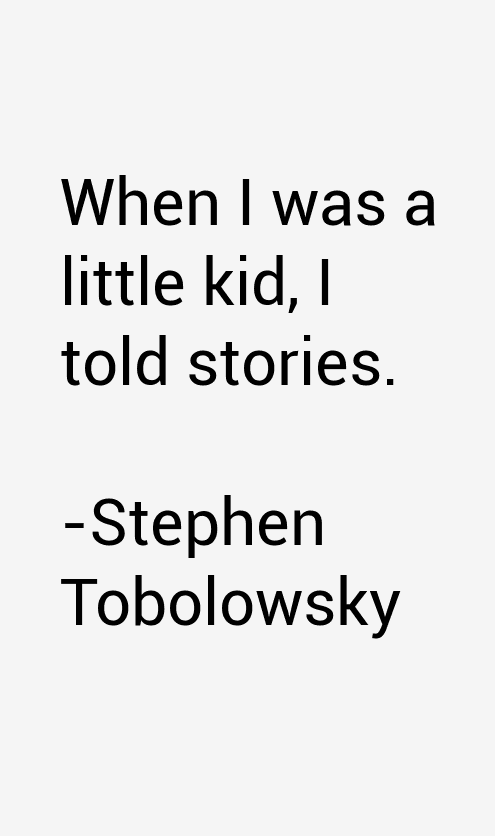 Stephen Tobolowsky Quotes