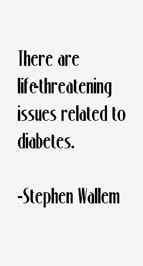 Stephen Wallem Quotes