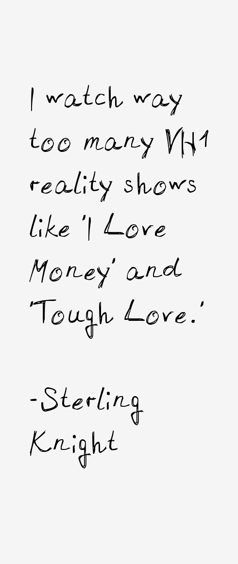 Sterling Knight Quotes