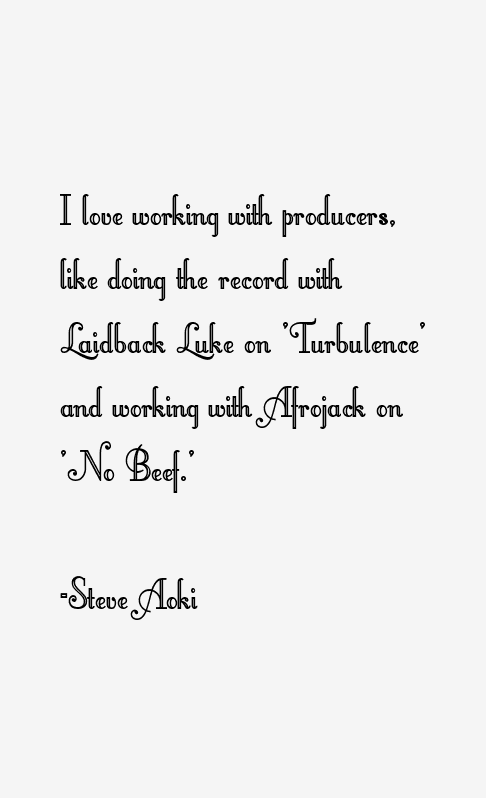 Steve Aoki Quotes
