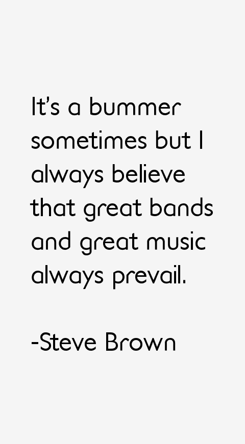Steve Brown Quotes