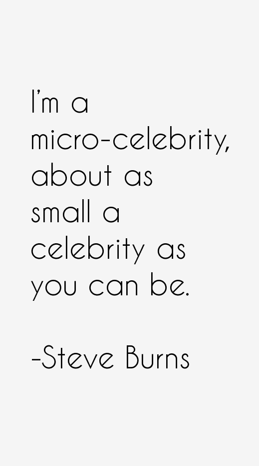 Steve Burns Quotes