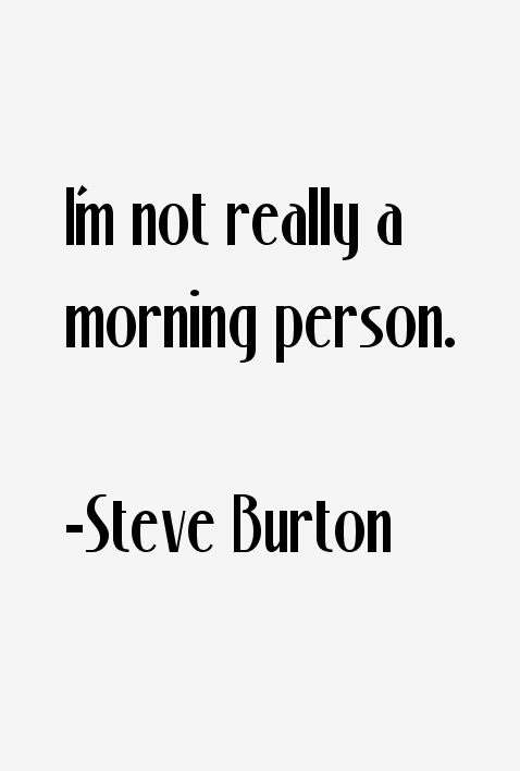 Steve Burton Quotes