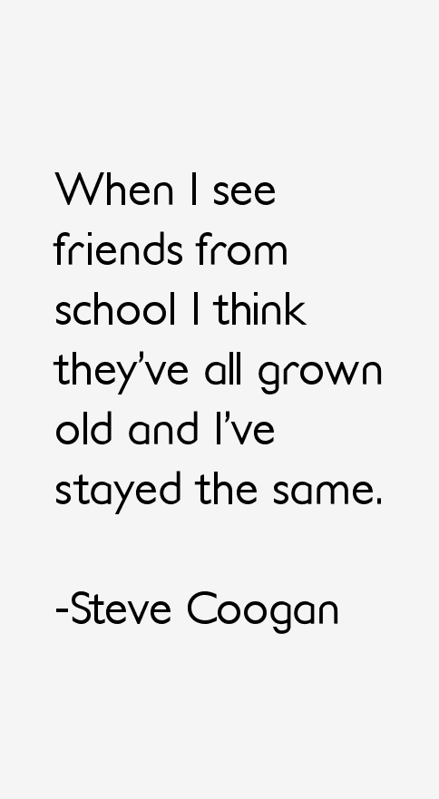 Steve Coogan Quotes