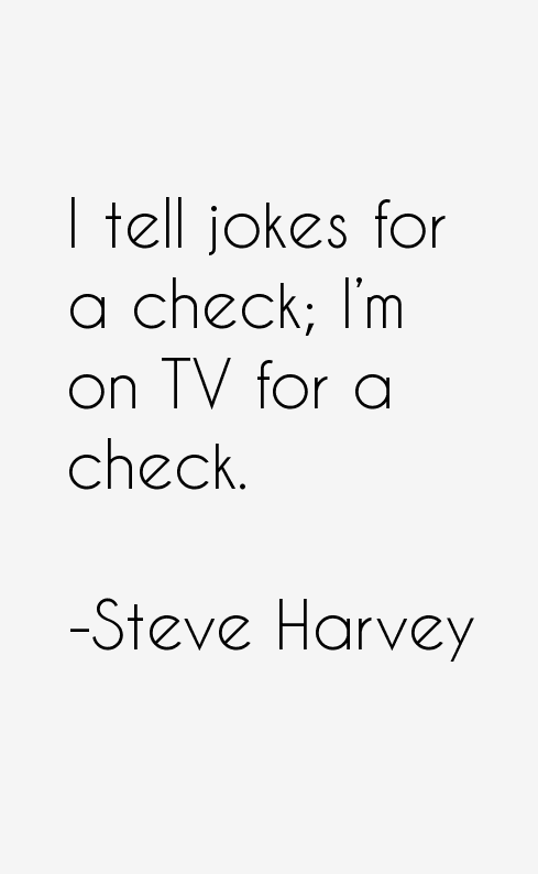 Steve Harvey Quotes