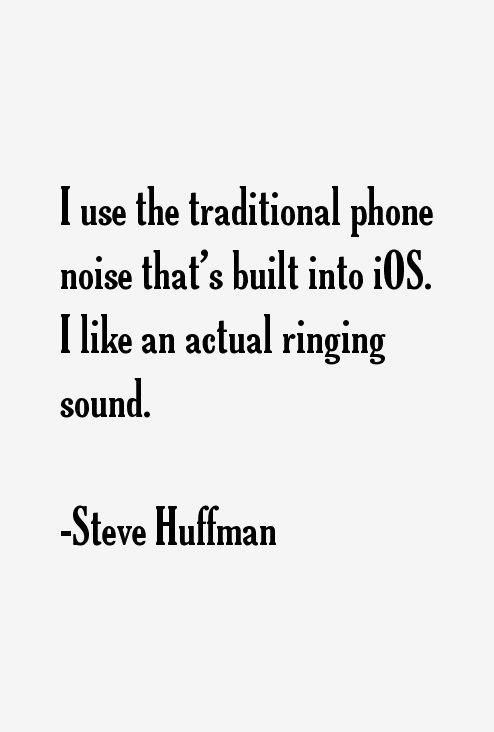Steve Huffman Quotes