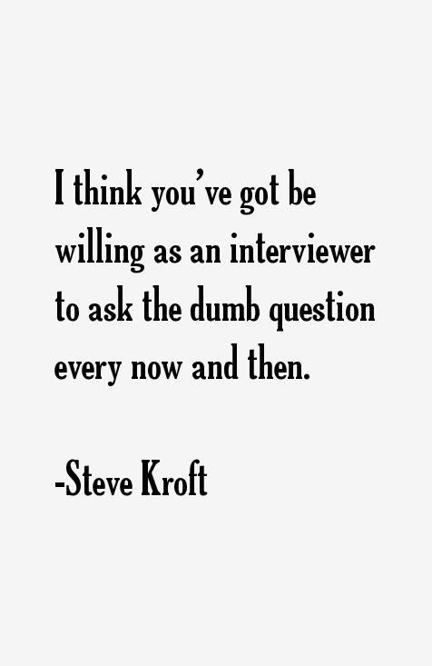 Steve Kroft Quotes