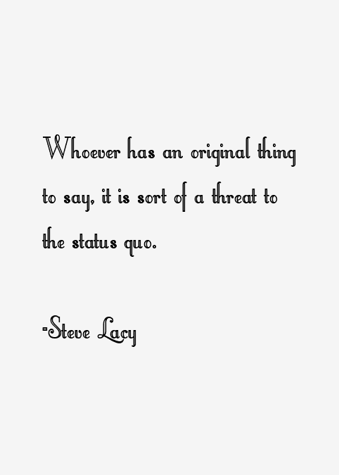 Steve Lacy Quotes