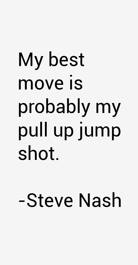 Steve Nash Quotes