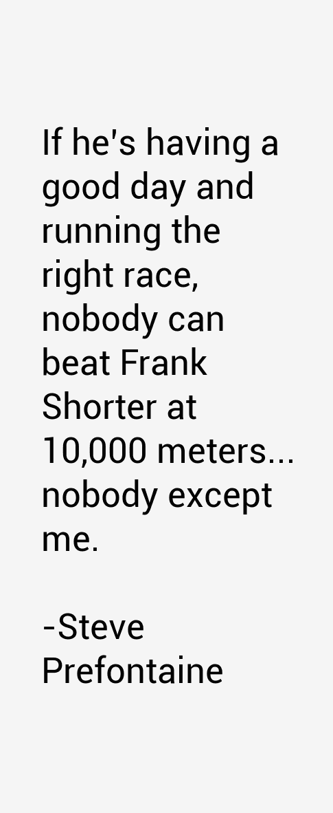 Steve Prefontaine Quotes