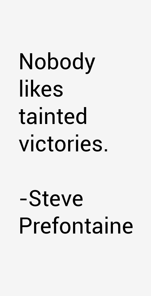 Steve Prefontaine Quotes