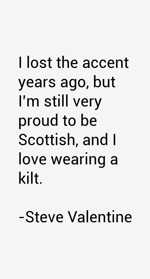 Steve Valentine Quotes