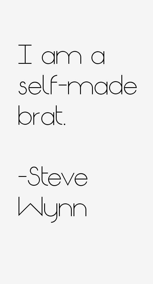 Steve Wynn Quotes