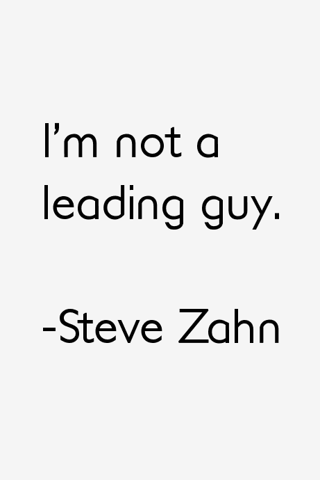 Steve Zahn Quotes