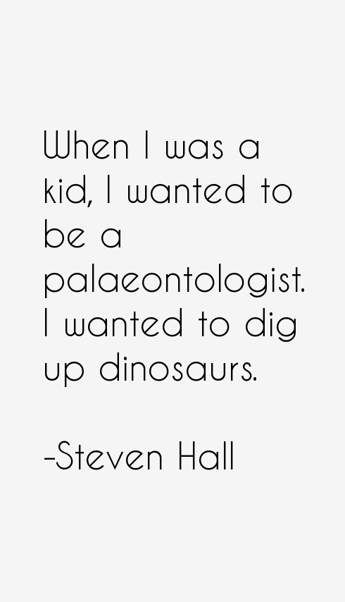 Steven Hall Quotes