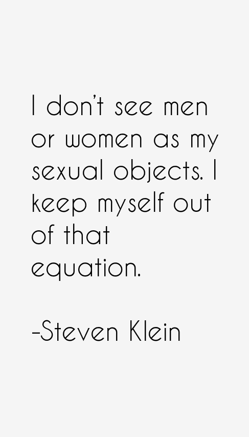 Steven Klein Quotes
