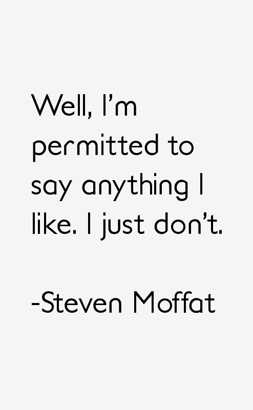 Steven Moffat Quotes