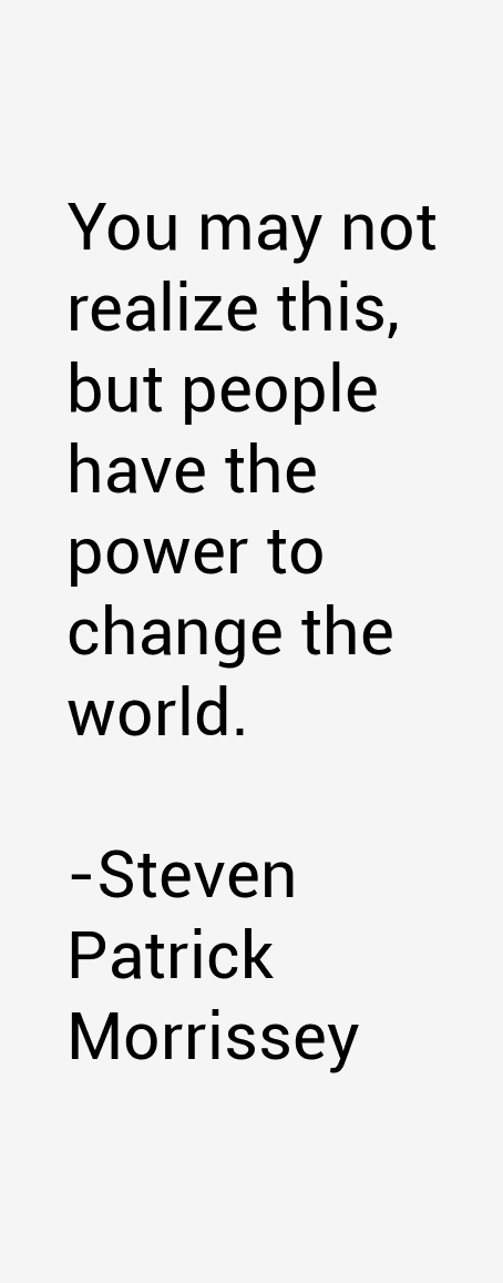 Steven Patrick Morrissey Quotes