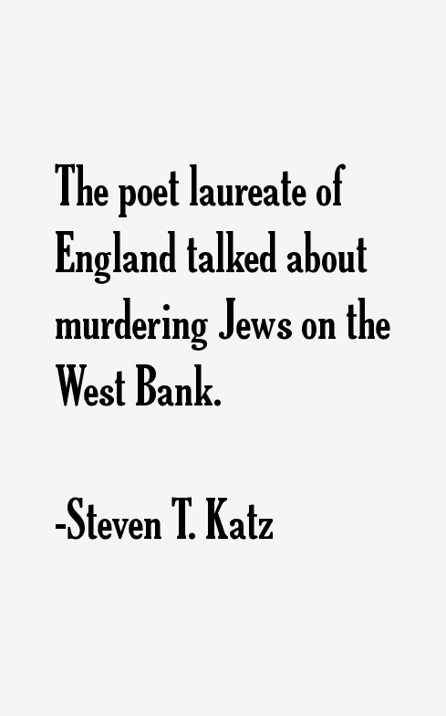 Steven T. Katz Quotes