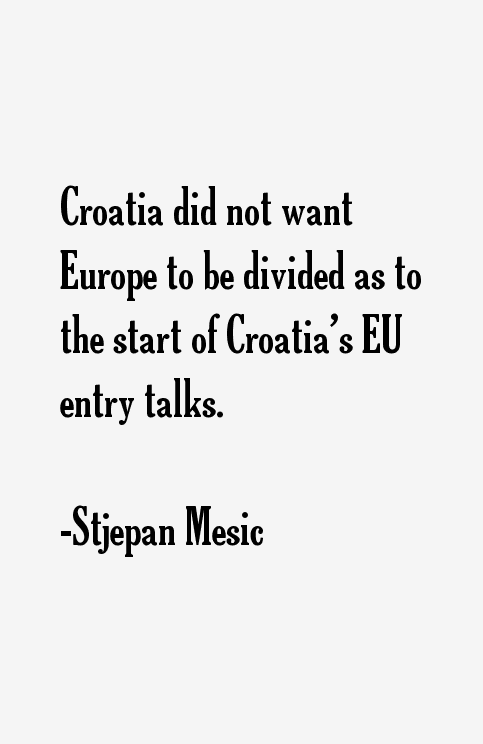 Stjepan Mesic Quotes