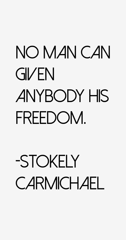 Stokely Carmichael Quotes