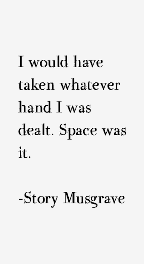 Story Musgrave Quotes