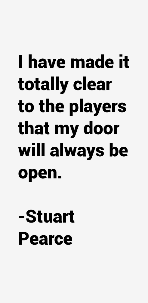 Stuart Pearce Quotes