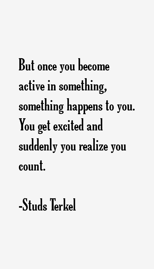Studs Terkel Quotes