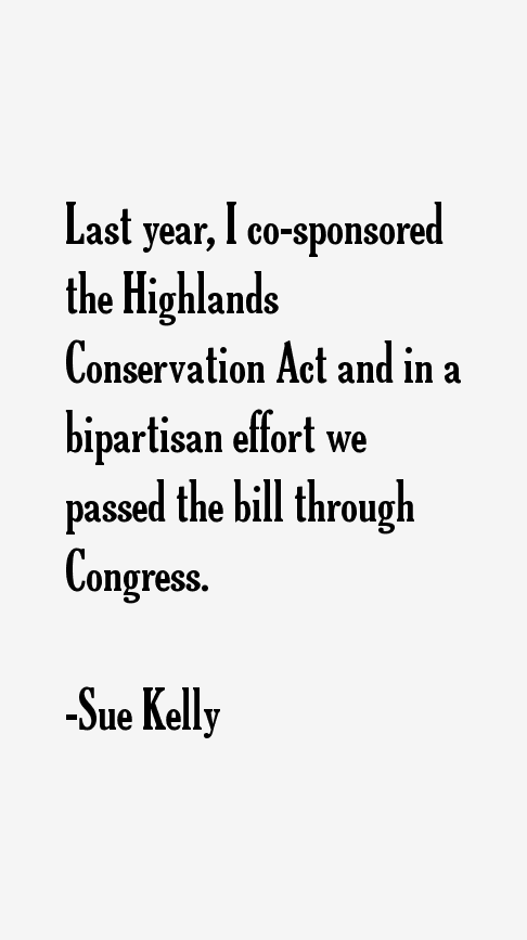 Sue Kelly Quotes