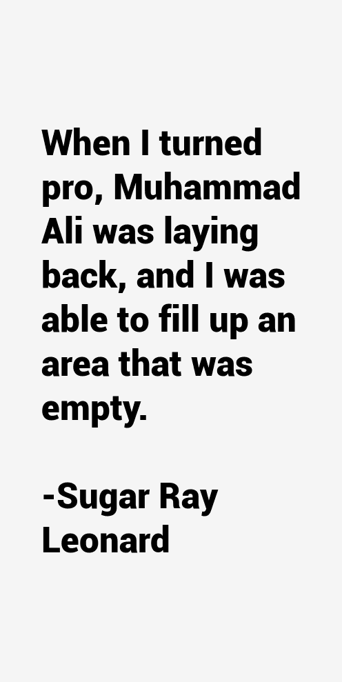 Sugar Ray Leonard Quotes