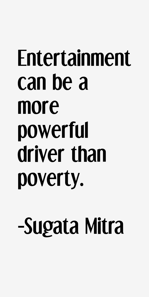 Sugata Mitra Quotes