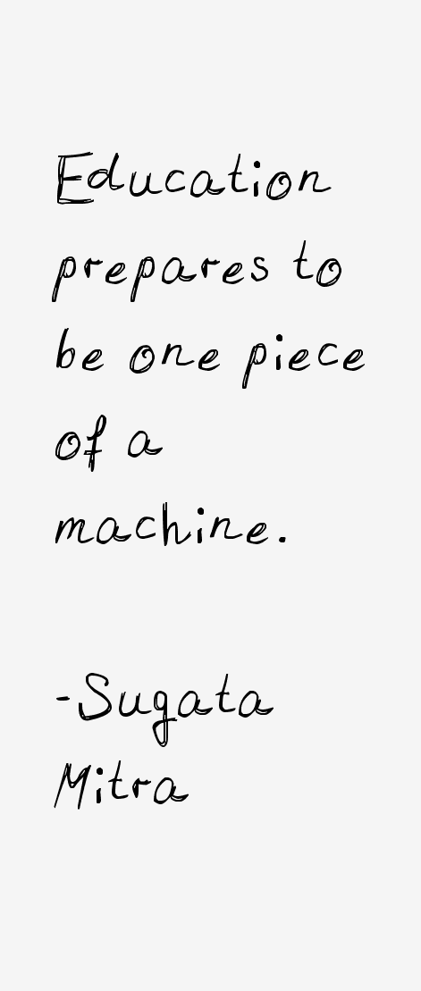 Sugata Mitra Quotes