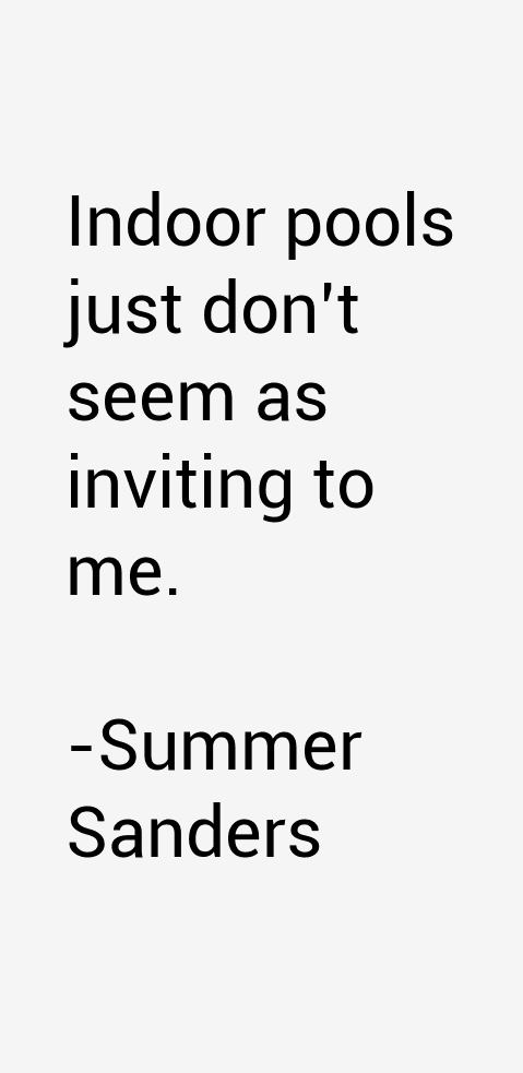 Summer Sanders Quotes