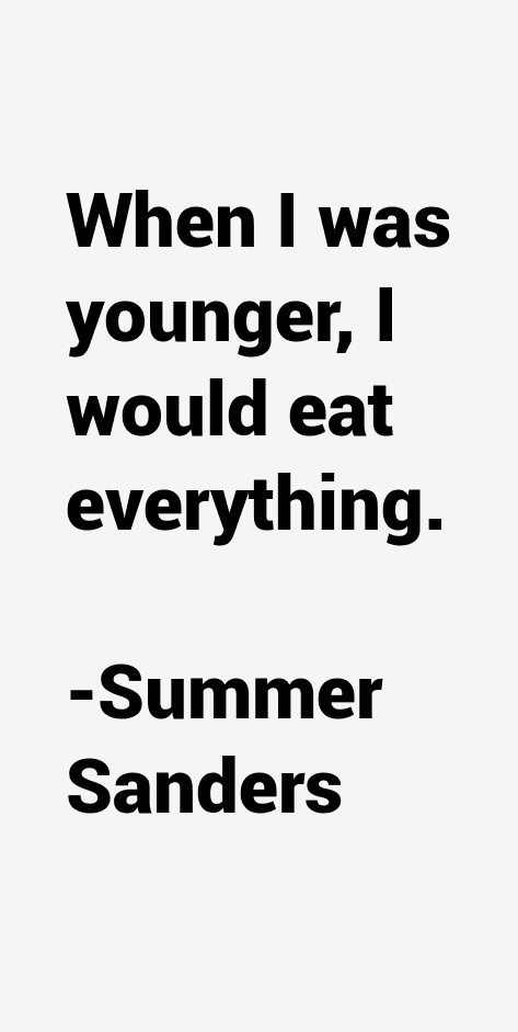 Summer Sanders Quotes