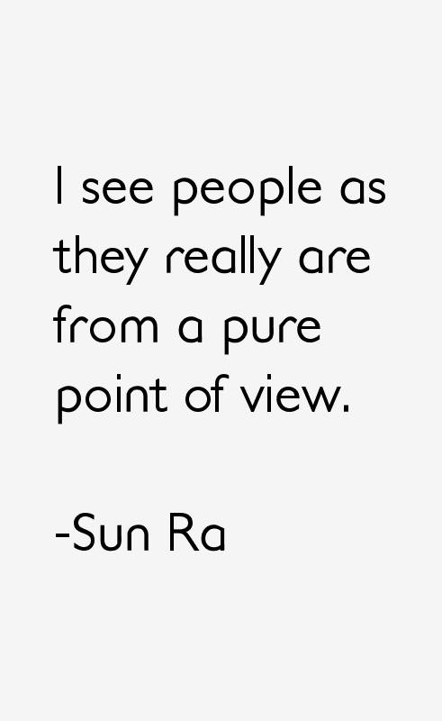 Sun Ra Quotes