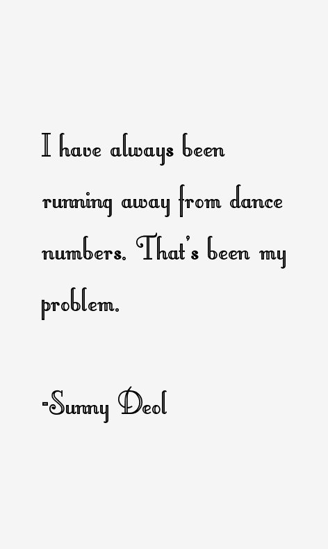 Sunny Deol Quotes