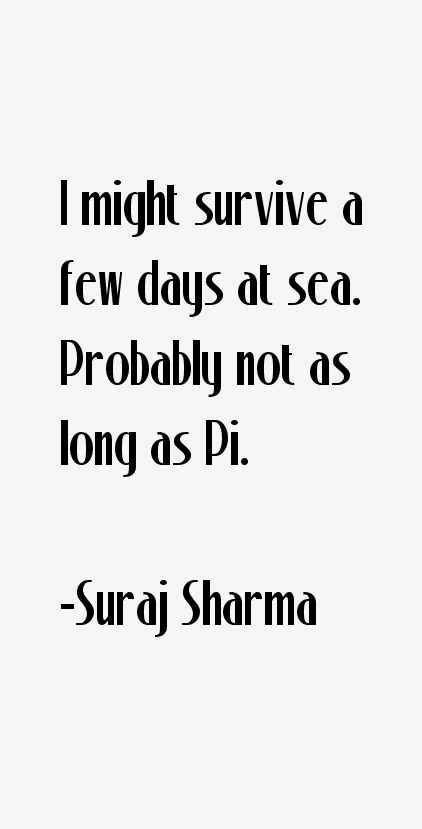 Suraj Sharma Quotes
