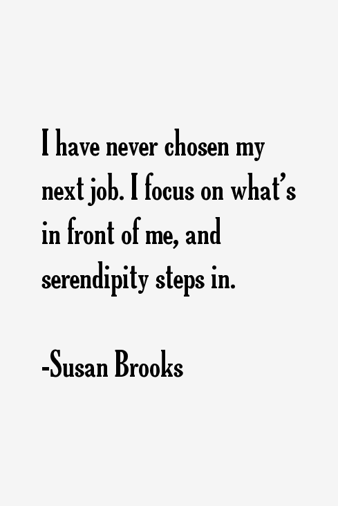 Susan Brooks Quotes